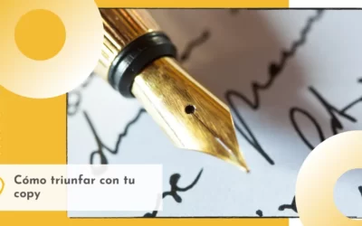 Las claves para triunfar con tu copy