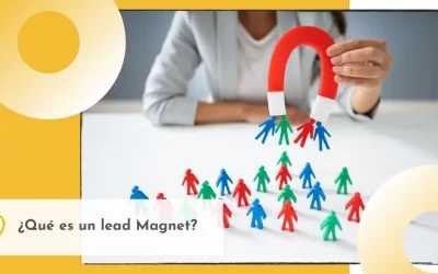 ¿Qué es un lead Magnet?