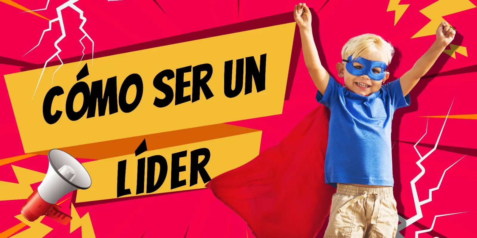 Cómo ser un líder