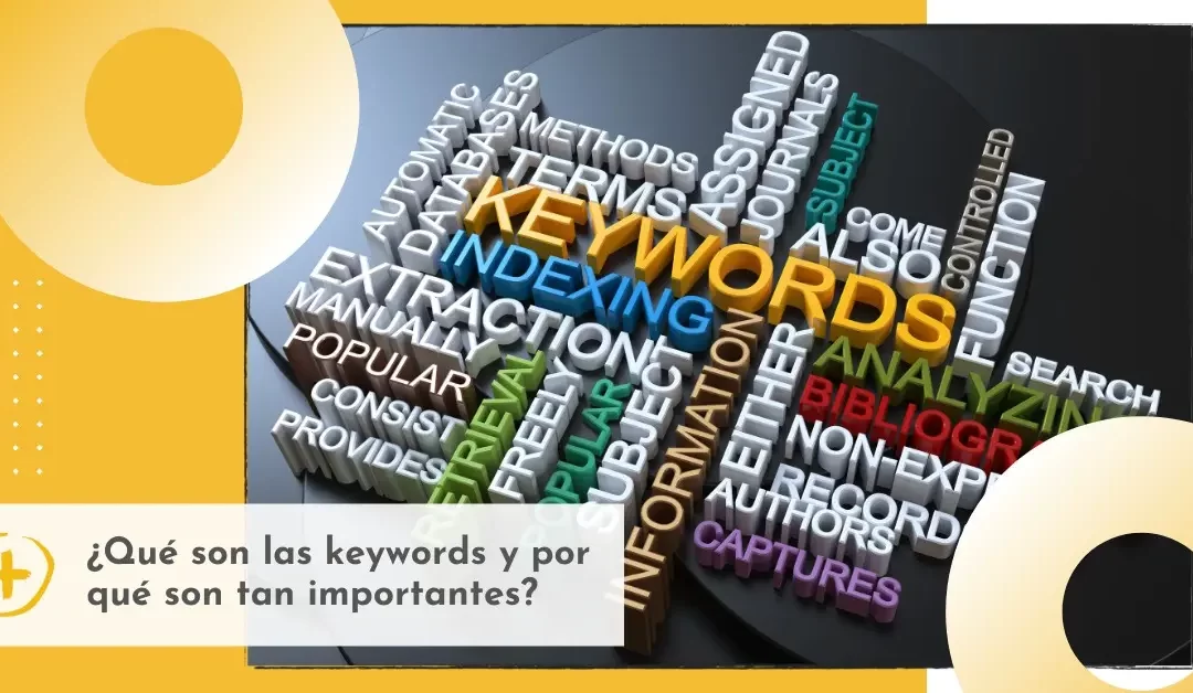 ¿Qué son las keywords y por qué son tan importantes?