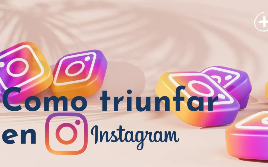 Como triunfar en instagram