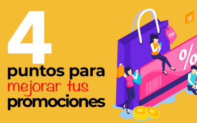 4 Puntos para mejorar tus promociones
