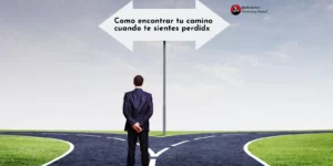 Como encontrar tu camino cuando te sientes perdidx